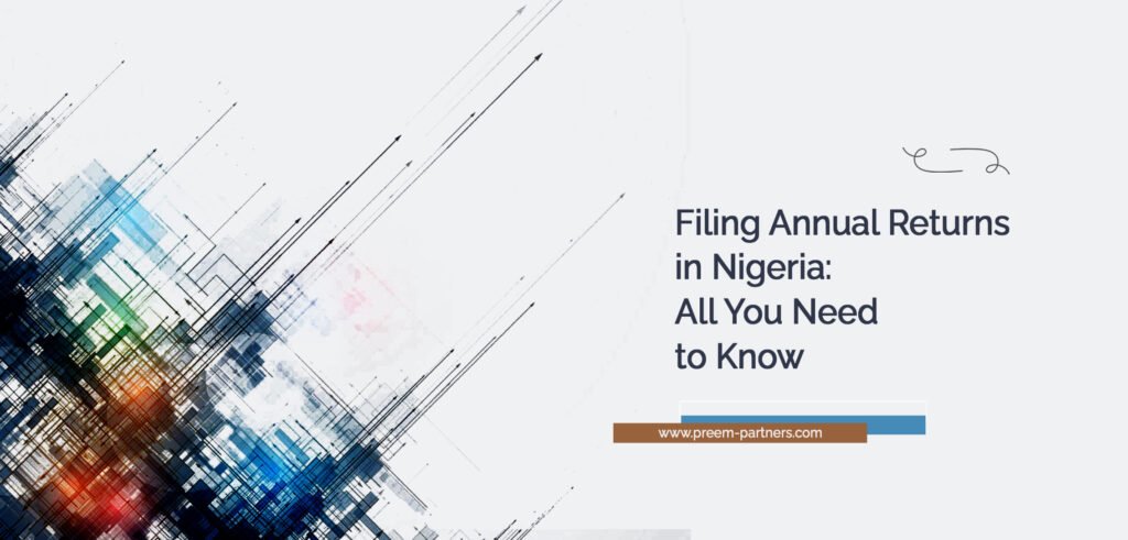 Filing Annual Returns in Nigeria: All You Need to Know